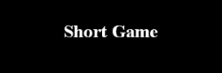 Short Game-286-652